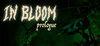 In Bloom: Prologue para Ordenador