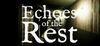 Echoes of the Rest para Ordenador