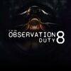I'm on Observation Duty 8 para PlayStation 5