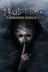 True Fear: Forsaken Souls Part 2 para Xbox One