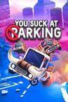 You Suck at Parking para Xbox Series X