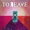 To Leave para PlayStation 4