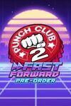 Punch Club 2: Fast Forward para Xbox Series X