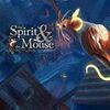 The Spirit and the Mouse para PlayStation 5