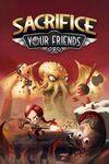 Sacrifice Your Friends para Xbox Series X
