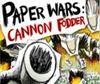Paper Wars Cannon Fodder WiiW para Wii