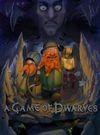 A Game of Dwarves para Ordenador