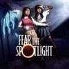 Fear the Spotlight para PlayStation 5