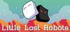 Little Lost Robots para Ordenador