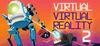 Virtual Virtual Reality 2 para Ordenador
