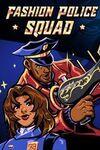 Fashion Police Squad para Xbox Series X