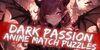 Dark Passion - Anime Match Puzzles para Nintendo Switch