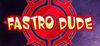 Fastro Dude para Ordenador