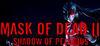 Mask of Dead 2: Shadow of Pelagius para Ordenador
