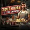 Corner Kitchen Fast Food Simulator para PlayStation 5