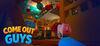 Come Out Guys para Ordenador