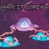 HAVE IT COMING para PlayStation 4