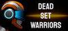 Dead Set Warriors para Ordenador
