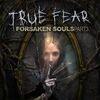 True Fear: Forsaken Souls - Part 3 para PlayStation 4