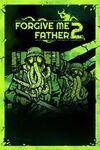 Forgive Me Father 2 para Xbox Series X