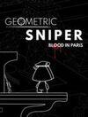 Geometric Sniper - Blood in Paris para Ordenador