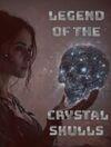 Legend Of The Crystal Skulls para Ordenador