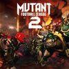 Mutant Football League 2 para PlayStation 5