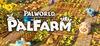 Palworld: Palfarm para Ordenador