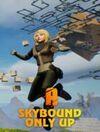 Skybound Only Up para Ordenador