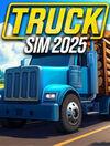 Truck Sim 2025 para Ordenador