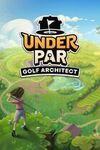 Under Par Golf Architect para Xbox Series X