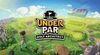 Under Par Golf Architect para Switch 2
