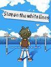 Stay on the white lines para Ordenador