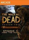 The Walking Dead: Season Two - Episode 4: Amid the Ruins XBLA para Xbox 360