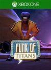 Funk of Titans para Xbox One