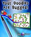 Your Doodles Are Bugged! para Ordenador