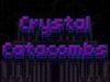 Crystal Catacombs para Ordenador