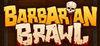 Barbarian Brawl para Ordenador