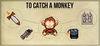 To Catch a Monkey para Ordenador
