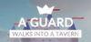 a guard walks into a tavern para Ordenador