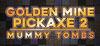 Golden Mine Pickaxe 2: Mummy Tombs para Ordenador