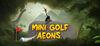 Mini Golf Aeons para Ordenador