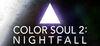 Color Soul 2: Nightfall para Ordenador