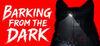 Barking from the Dark para Ordenador