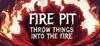 Fire Pit: Throw Things Into The Fire para Ordenador