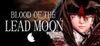 Blood of the Lead Moon para Ordenador