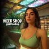 WEED SHOP SIMULATOR para PlayStation 5