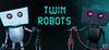 Twin Robots para Ordenador