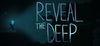 Reveal The Deep para Ordenador