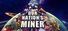 Our Nation's Miner para Ordenador